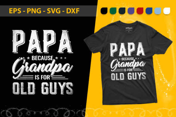 Download Papa I Grandpa is for Old Guys - Premium Resources